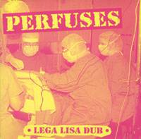 Perfusés : Lega Lisa Dub